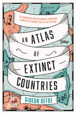 Book cover for An Atlas of Extinct Countries
