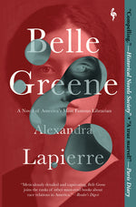 Book cover for Belle Greene: A Novel of America's Most Famous Librarian