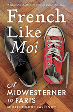 Book cover for French Like Moi: A Midwesterner in Paris