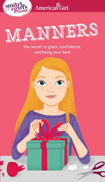 Book cover for Smart Girl's Guide: Manners: The Secrets to Grace, Confidence, and Being Your Best