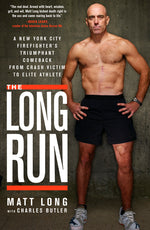 Book cover for Long Run: A New York City Firefighter's Triumphant Comeback from Crash Victim to Elite Athlete