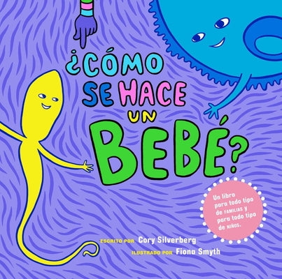 Book cover for ¿Cómo Se Hace Un Bebé?: Spanish Language Edition