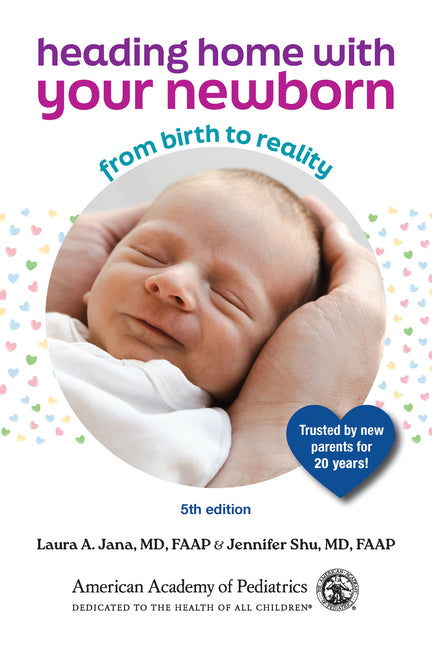 Book cover for Heading Home with Your Newborn: From Birth to Reality