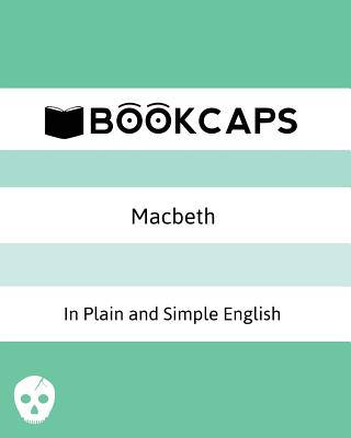 Book cover for Macbeth In Plain and Simple English: (A Modern Translation and the Original Version)