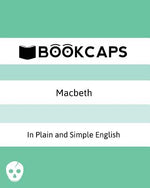 Book cover for Macbeth In Plain and Simple English: (A Modern Translation and the Original Version)