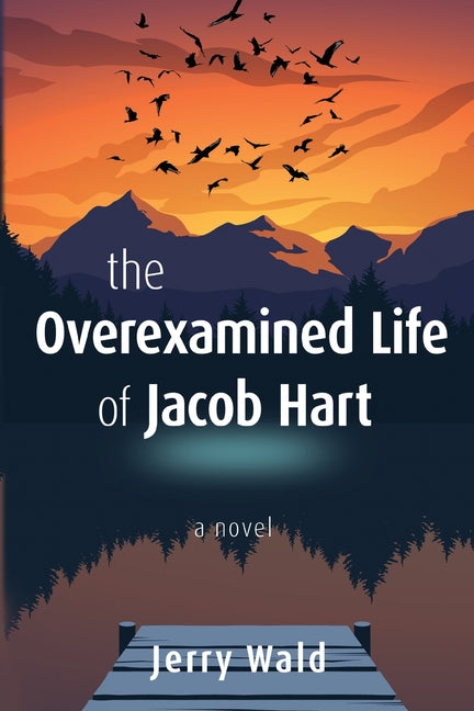 Book cover for Overexamined Life of Jacob Hart