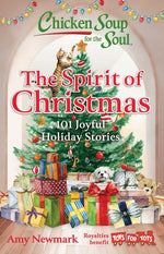 Book cover for Chicken Soup for the Soul: The Spirit of Christmas: 101 Joyful Holiday Stories