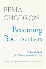 Book cover for Becoming Bodhisattvas: A Guidebook for Compassionate Action