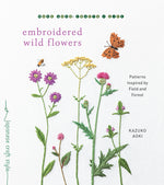 Book cover for Embroidered Wild Flowers: Patterns Inspired by Field and Forest