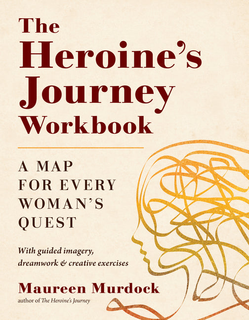 Book cover for Heroine's Journey Workbook: A Map for Every Woman's Quest