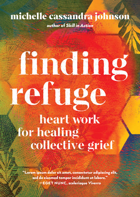 Book cover for Finding Refuge: Heart Work for Healing Collective Grief