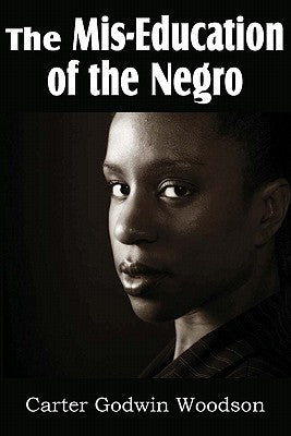 Book cover for The Mis-Education of the Negro