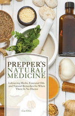 Book cover for Prepper's Natural Medicine: Life-Saving Herbs, Essential Oils and Natural Remedies for When There Is No Doctor