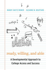 Book cover for Ready, Willing, and Able: A Developmental Approach to College Access and Success