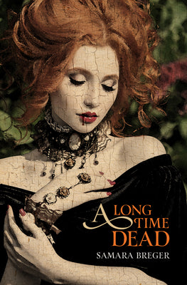 Book cover for A Long Time Dead