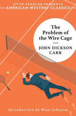 Book cover for The Problem of the Wire Cage: A Gideon Fell Mystery