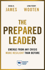 Book cover for The Prepared Leader: Emerge from Any Crisis More Resilient Than Before