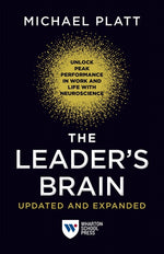 Book cover for Leader's Brain, Updated and Expanded: Unlock Peak Performance in Work and Life with Neuroscience