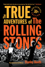 Book cover for True Adventures of the Rolling Stones (Anniversary)