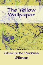 Book cover for The Yellow Wallpaper