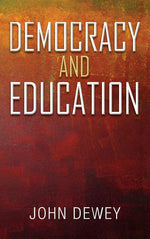 Book cover for Democracy and Education: An Introduction to the Philosophy of Education