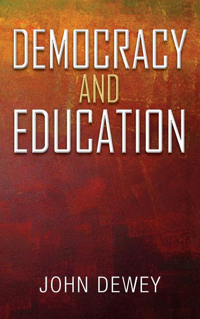Book cover for Democracy and Education: An Introduction to the Philosophy of Education