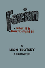 Book cover for Fascism: What It Is, How to Fight It: A Compilation