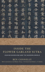 Book cover for Inside the Flower Garland Sutra: Huayan Buddhism and the Modern World