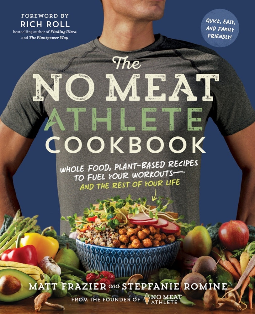 Book cover for The No Meat Athlete Cookbook: Whole Food, Plant-Based Recipes to Fuel Your Workouts - And the Rest of Your Life