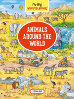 Book cover for My Big Wimmelbook(r) - Animals Around the World: A Look-And-Find Book (Kids Tell the Story)