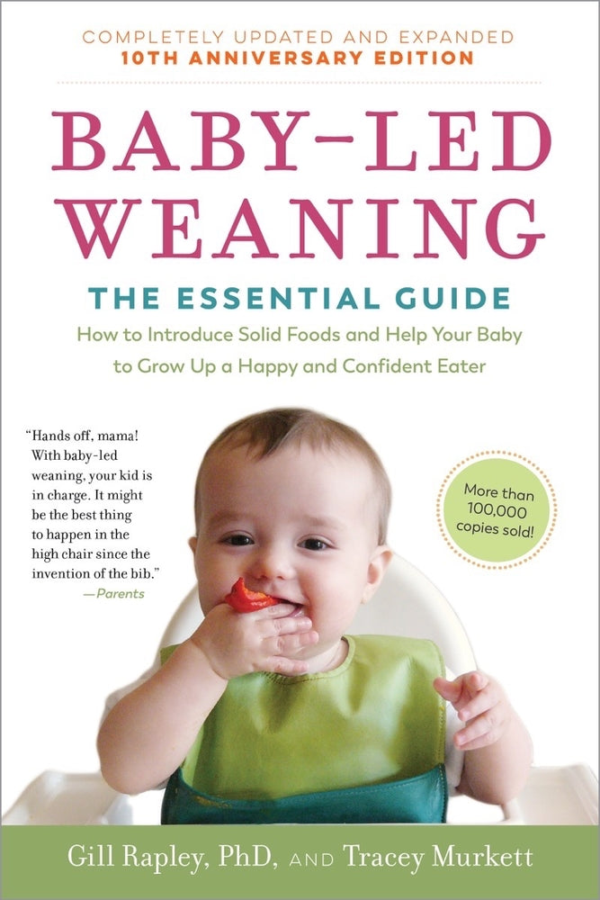 Book cover for Baby-Led Weaning, Completely Updated and Expanded Tenth Anniversary Edition: The Essential Guide - How to Introduce Solid Foods and Help Your Baby to