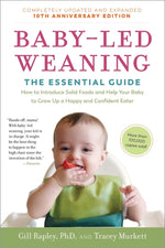 Book cover for Baby-Led Weaning, Completely Updated and Expanded Tenth Anniversary Edition: The Essential Guide - How to Introduce Solid Foods and Help Your Baby to