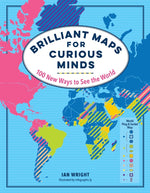 Book cover for Brilliant Maps for Curious Minds: 100 New Ways to See the World