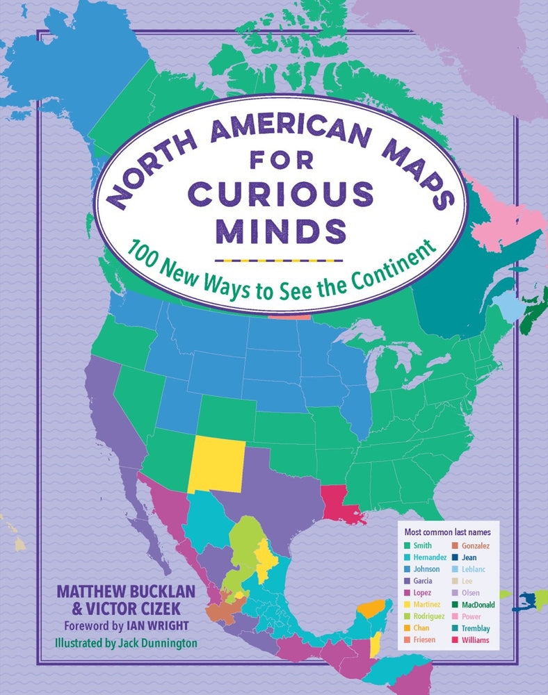 Book cover for North American Maps for Curious Minds: 100 New Ways to See the Continent