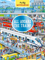 Book cover for My Big Wimmelbook(r) - All Aboard the Train!: A Look-And-Find Book (Kids Tell the Story)
