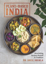 Book cover for Plant-Based India: Nourishing Recipes Rooted in Tradition