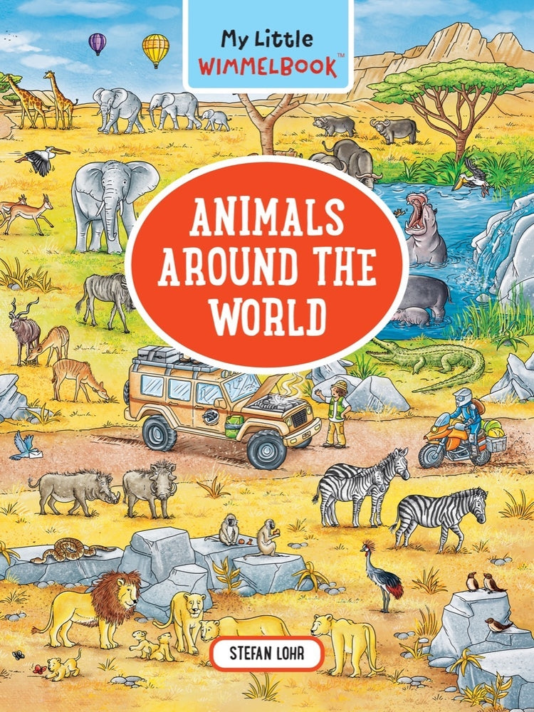 Book cover for My Little Wimmelbook(r) - Animals Around the World: A Look-And-Find Book (Kids Tell the Story)