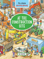 Book cover for My Little Wimmelbook(r) - At the Construction Site: A Look-And-Find Book (Kids Tell the Story)