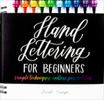 Book cover for Hand Lettering for Beginners: Simple Techniques. Endless Possibilities.