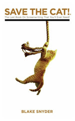 Book cover for Save the Cat!: The Last Book on Screenwriting You'll Ever Need