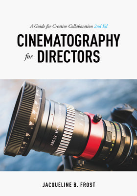 Book cover for Cinematography for Directors: A Guide for Creative Collaboration