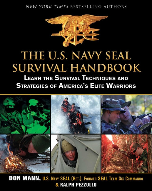 Book cover for U.S. Navy Seal Survival Handbook: Learn the Survival Techniques and Strategies of America's Elite Warriors