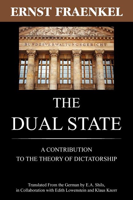 Book cover for Dual State: A Contribution to the Theory of Dictatorship (Lawbook Exchang)