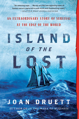 Book cover for Island of the Lost: An Extraordinary Story of Survival at the Edge of the World