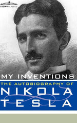 Book cover for My Inventions: The Autobiography of Nikola Tesla