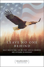 Book cover for Leave No One Behind: Daily Meditations for Military Service Members and Veterans in Recovery