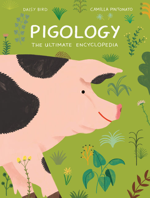 Book cover for Pigology: The Ultimate Encyclopedia