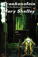 Book cover for Frankenstein: Or the Modern Prometheus