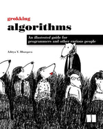Book cover for Grokking Algorithms: An Illustrated Guide for Programmers and Other Curious People