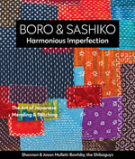 Book cover for Boro & Sashiko, Harmonious Imperfection: The Art of Japanese Mending & Stitching